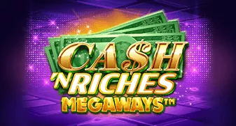 Cash ’N Riches Megaways