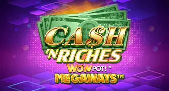 Cash ’N Riches WOWPOT! Megaways